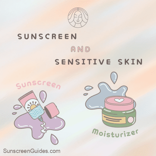 Sunscreen and Sensitive Skin