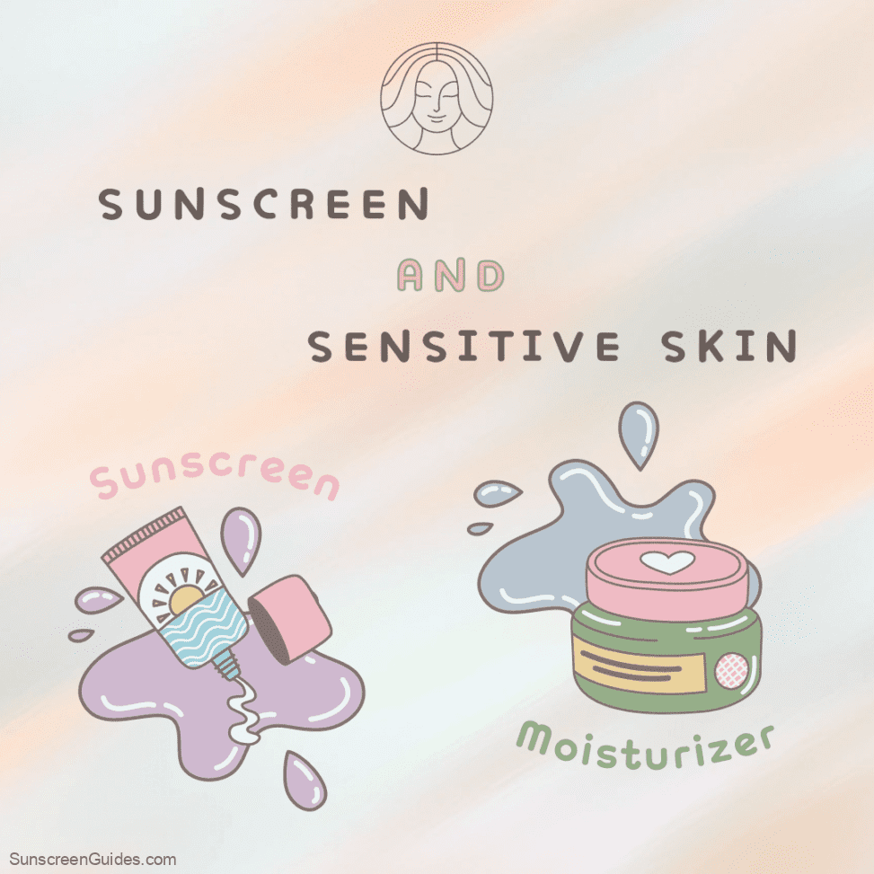 Sunscreen and Sensitive Skin