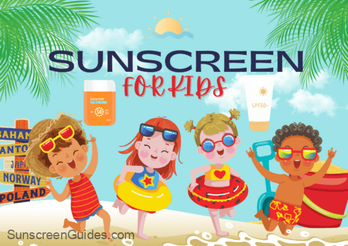 Sunscreen for Kids